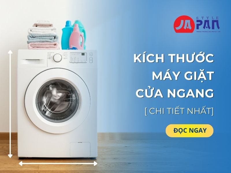 Kích Thước Máy Giặt Cửa Ngang Tiêu Chuẩn Và Phổ Biến Hiện Nay 1 Kích thước máy giặt cửa ngang