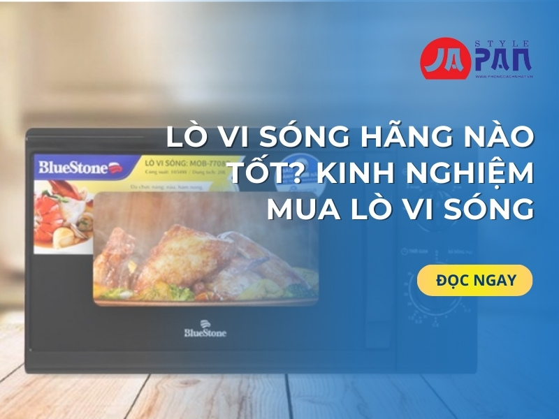 Lò Vi Sóng Hãng Nào Tốt? Kinh Nghiệm Mua Lò Vi Sóng 1 Lò Vi Sóng Hãng Nào Tốt Kinh Nghiệm Mua Lò Vi Sóng